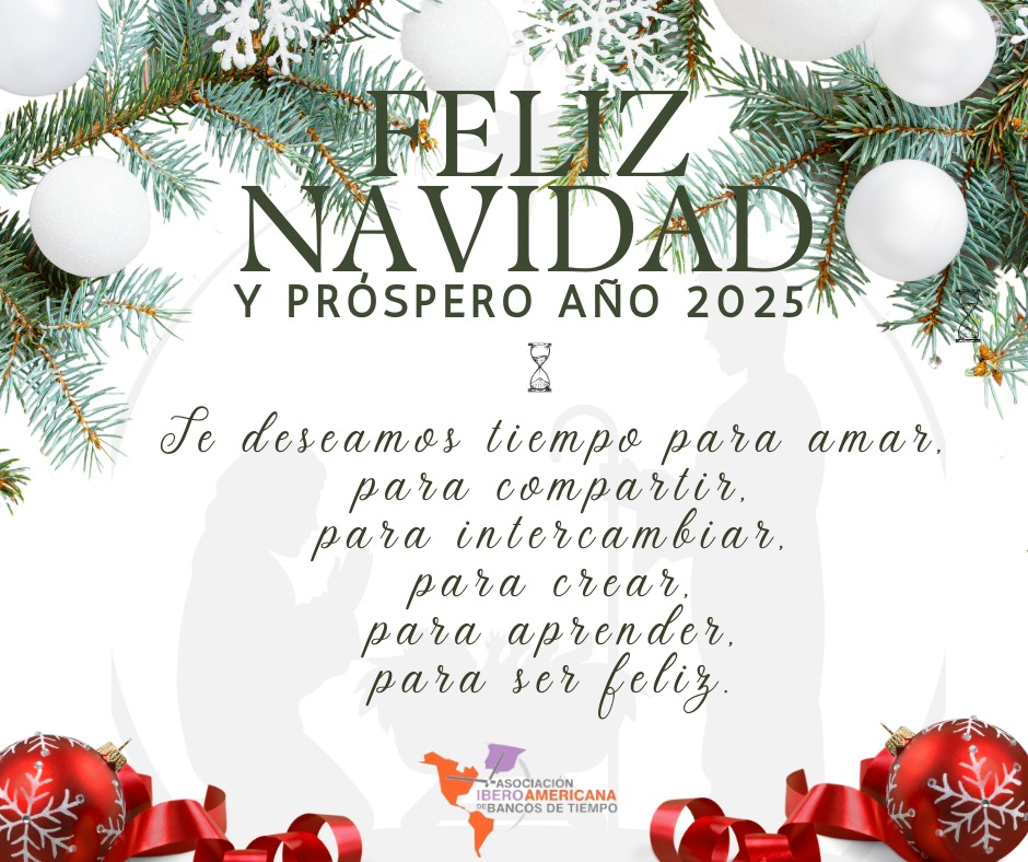 TIEMPO PARA AMAR Y PARA COMPARTIR, ¡FELIZ NAVIDAD Y PRÓSPERO AÑO 2025!
