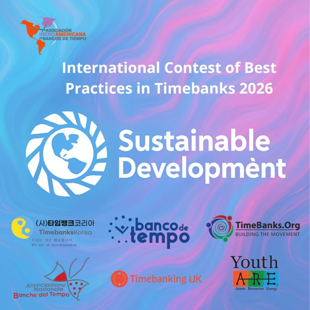 INTERNATIONAL TIMEBANKS BEST PRACTICES CONTEST – 2026 / BUENAS PRÁCTICAS EN BANCOS DE TIEMPO / BOAS PRÁTICAS EM BANCOS DE TEMPO / BUONE PRATICHE NEI BANCHI DEL TEMPO: ¡AMPLIAMOS EL PLAZO HASTA EL 31 DE MAYO!